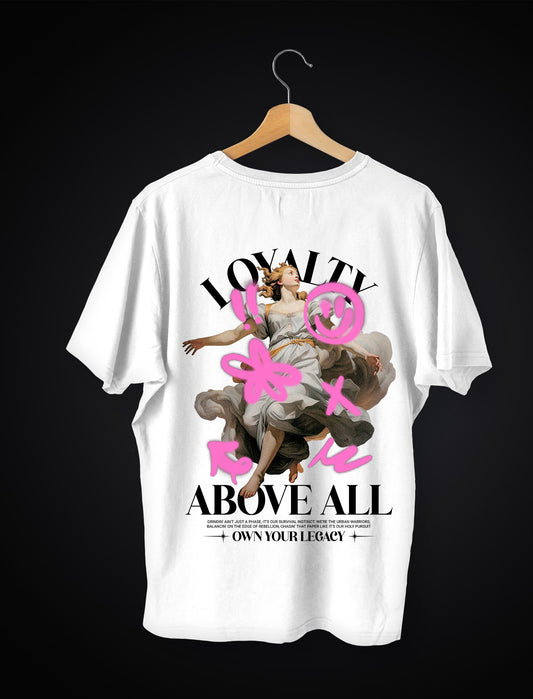 "LOYALTY ALL ABOVE" UNISEX OVERSIZE TEE